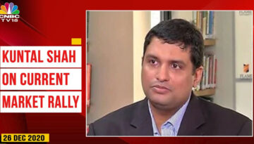 Kuntal Shah Talks About The Present Rally In The Market